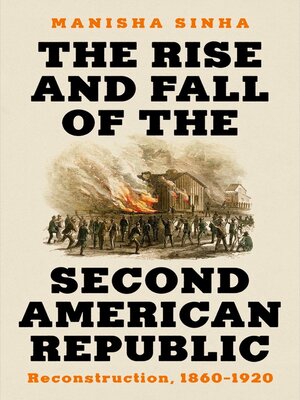 cover image of The Rise and Fall of the Second American Republic